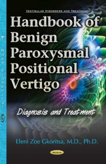 Handbook of Benign Paroxysmal Positional Vertigo : Diagnosis & Treatment, Paperback Book Handbook of Benign Paroxysmal Positional Vertigo : Diagnosis & Treatment, Paperback Book
