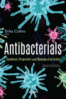 Antibacterials : Synthesis, Properties and Biological Activities