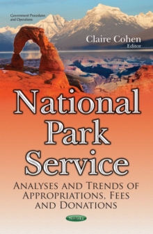 National Park Service : Analyses and Trends of Appropriations, Fees and Donations