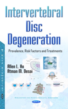 Intervertebral Disc Degeneration : Prevalence, Risk Factors and Treatments