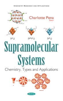 Supramolecular Systems : Chemistry, Types & Applications, Paperback Book Supramolecular Systems : Chemistry, Types & Applications, Paperback Book