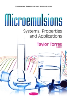 Microemulsions : Systems, Properties & Applications, Paperback Book Microemulsions : Systems, Properties & Applications, Paperback Book
