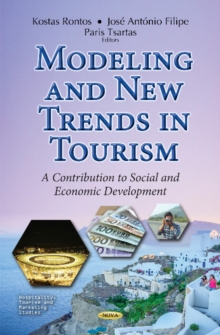 Modeling & New Trends in Tourism : A Contribution to Social & Economic Development, Hardback Book Modeling & New Trends in Tourism : A Contribution to Social & Economic Development, Hardback Book
