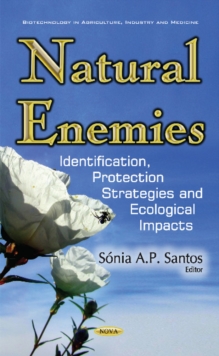 Natural Enemies : Identification, Protection Strategies & Ecological Impacts, Hardback Book Natural Enemies : Identification, Protection Strategies & Ecological Impacts, Hardback Book