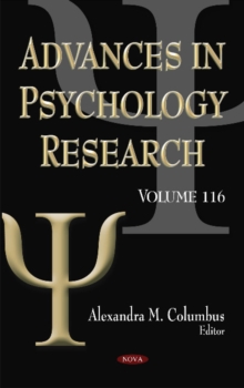 Advances in Psychology Research : Volume 116, Hardback Book Advances in Psychology Research : Volume 116, Hardback Book