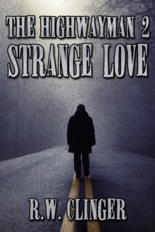 The Highwayman Book 2: Strange Love