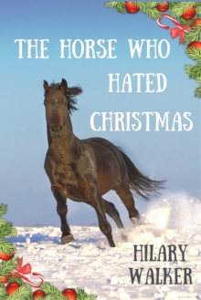 Horse Who Hated Christmas