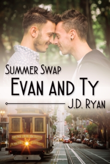 Summer Swap: Evan and Ty