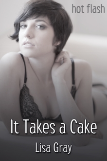 It Takes a Cake