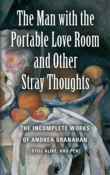 The Man with the Portable Love Room and Other Stray Thoughts