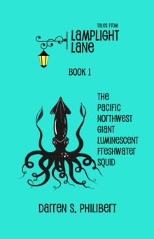 Tales From Lamplight Lane Book I: Squid