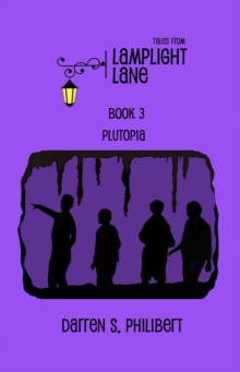 Tales From Lamplight Lane Book 3: Plutopia