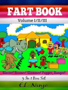 Fart Book : Blaster! Boomer! Slammer! Popper! Banger - Comic Books For Boys - Best Graphic Novels For Kids - Vol. 1, 2, 3