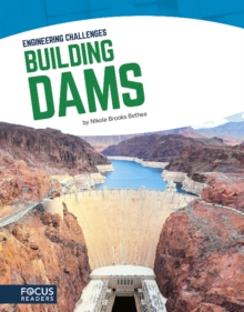 Engineering Challenges: Building Dams, Paperback / softback Book Engineering Challenges: Building Dams, Paperback / softback Book