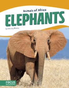 Animals of Africa: Elephants, Paperback / softback Book Animals of Africa: Elephants, Paperback / softback Book