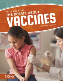 The Debate about Vaccines, Paperback / softback Book The Debate about Vaccines, Paperback / softback Book