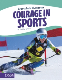 Courage in Sports, Paperback / softback Book Courage in Sports, Paperback / softback Book