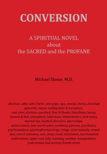 Conversion: A Spiritual Novel About The Sacred & The Profane