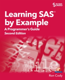 Learning SAS by Example : A Programmer's Guide, Second Edition