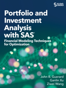 Portfolio and Investment Analysis with SAS : Financial Modeling Techniques for Optimization