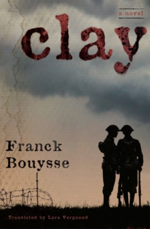Clay : A Novel