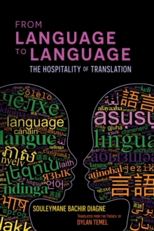 From Language to Language : The Hospitality of Translation