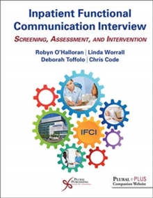 Inpatient Functional Communication Interview : Screening, Assessment, and Intervention