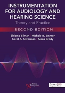 Instrumentation for Audiology and Hearing Science : Theory and Practice