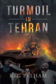 Turmoil in Tehran