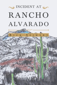 Incident At Rancho Alvarado