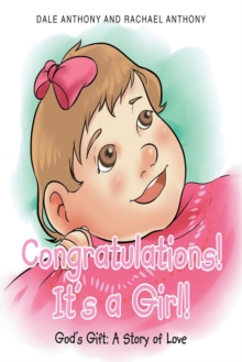 Congratulations, It's A Girl~Gods Gift~A Story of Love