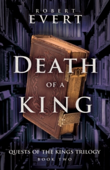 Death of a King : The Quest of Kings Trilogy - Book Two, Paperback Book Death of a King : The Quest of Kings Trilogy - Book Two, Paperback Book
