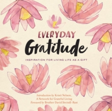 Everyday Gratitude : Inspiration for Living Life as a Gift