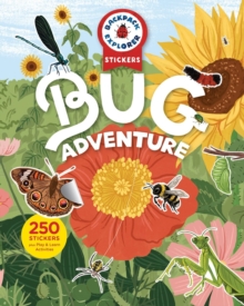 Backpack Explorer Stickers: Bug Adventure : 200 Stickers plus Play & Learn Activities