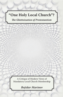 "One Holy Local Church"? : The Ghettoization of Protestantism