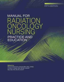 Manual for Radiation Oncology Nursing Practice and Education