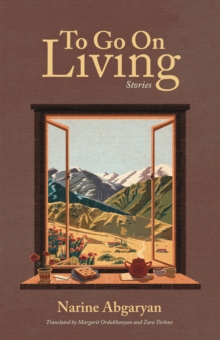 To Go On Living : Stories