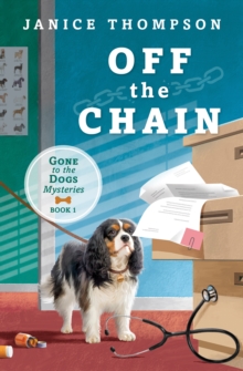 Off the Chain : Book One - Gone to the Dogs series