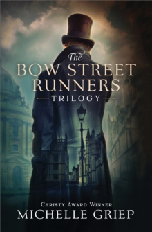 The Bow Street Runners Trilogy : 3 Acclaimed Novels