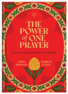 The Power of One Prayer : Devotional Inspiration for Women