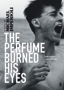 Akashic Books,U.S. The Perfume Burned His Eyes