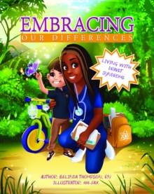 Embracing Our Differences : Living with Dravet Syndrome