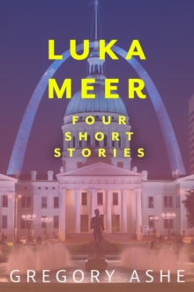 Luka Meer: Four Short Stories