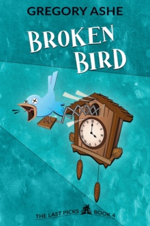 Broken Bird : The Last Picks, #4