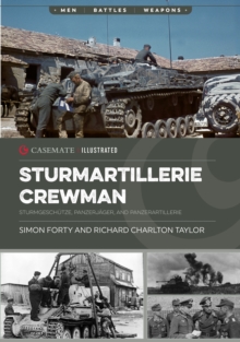 Casemate Publishers Sturmartillerie Crewman , Sturmgeschutze, Panzerjager, And Panzerartillerie