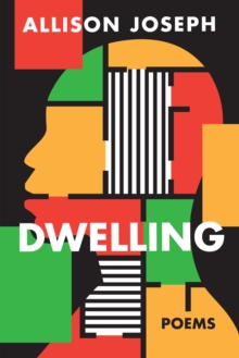 Dwelling : Poems