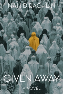 Given Away : A Novel