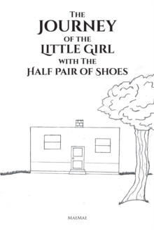 The Journey of the Little Girl with The Half Pair of Shoes