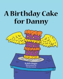 A Birthday Cake For Danny