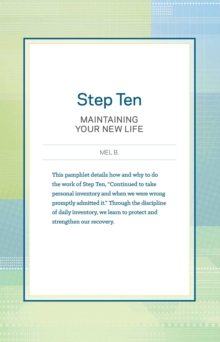 Step Ten : Maintaining Your New Life